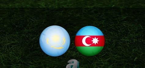 kazakistan azerbaycan maçı
